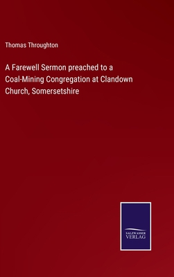 A Farewell Sermon preached to a Coal-Mining Con... 3375139594 Book Cover