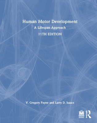 Human Motor Development: A Lifespan Approach 1032697164 Book Cover