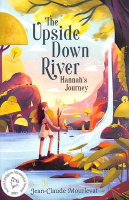 The Upside Down River: Hannah's Journey 1839131993 Book Cover
