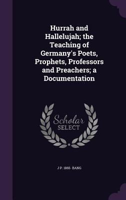 Hurrah and Hallelujah; the Teaching of Germany'... 135951595X Book Cover