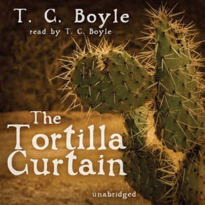 The Tortilla Curtain 0786174269 Book Cover