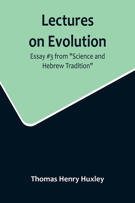 Lectures on Evolution; Essay #3 from "Science a... 9356716846 Book Cover