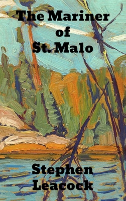 The Mariner of St. Malo: A Chronicle of the Voy... 1774410648 Book Cover