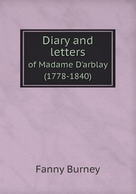 Diary and letters of Madame D'arblay (1778-1840) 5518544332 Book Cover