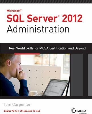 Microsoft SQL Server 2012 Administration: Real ... 8126543329 Book Cover