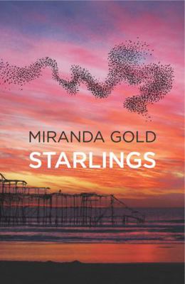 Starlings (Fiction / Poetry) 1782205098 Book Cover
