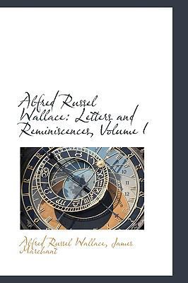 Alfred Russel Wallace: Letters and Reminiscence... 1110243839 Book Cover