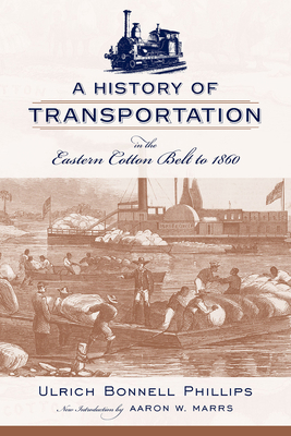 A History of Transportation in the Eastern Cott... 1570039658 Book Cover