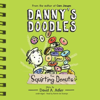Danny's Doodles: The Squirting Donuts Lib/E 1094153974 Book Cover