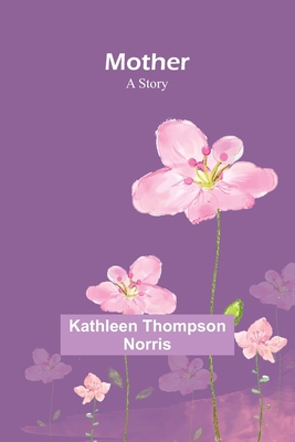 Mother: A Story 9357971556 Book Cover