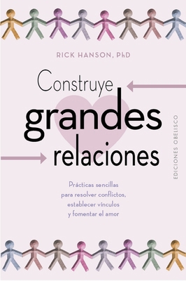 Construye Grandes Relaciones [Spanish] 8411720950 Book Cover