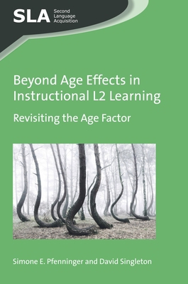 Beyond Age Effects in Instructional L2 Learning... 1783097612 Book Cover