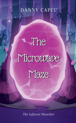 The Microwave Maze B0H8FRGFF2 Book Cover