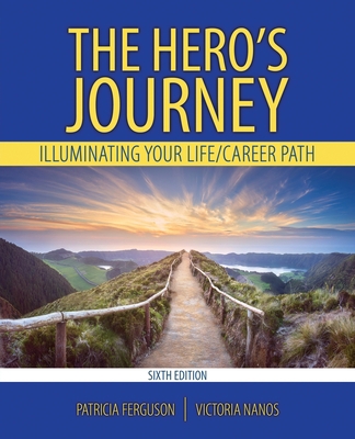 The Hero's Journey: Illuminating Your Life/Care... 1792408544 Book Cover