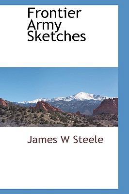 Frontier Army Sketches 1103729004 Book Cover