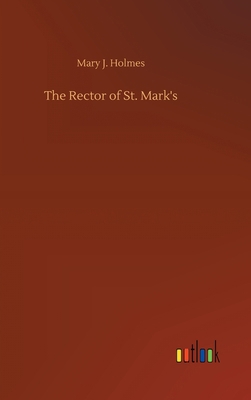 The Rector of St. Mark's 3752366796 Book Cover