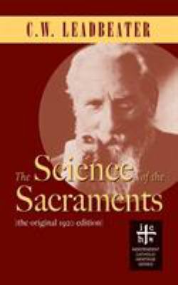 The Science of the Sacraments 0977146138 Book Cover