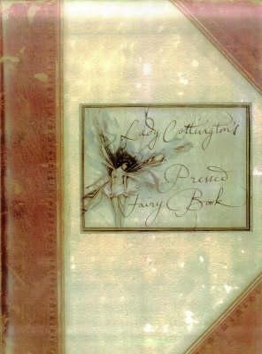 Lady Cottington's Pressed Fairy Book 1857933362 Book Cover