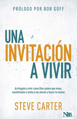 Una Invitación a Vivir [Spanish] 1941538517 Book Cover