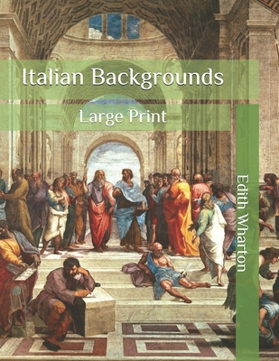 Italian Backgrounds: Large Print B08R12WLRX Book Cover