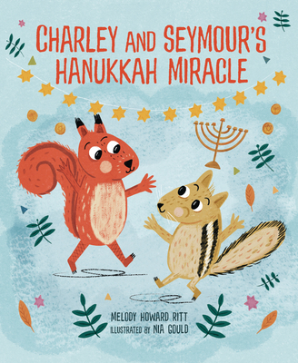Charley and Seymour's Hanukkah Miracle B0G4T3WB19 Book Cover