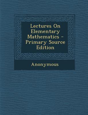 Lectures on Elementary Mathematics 128753998X Book Cover