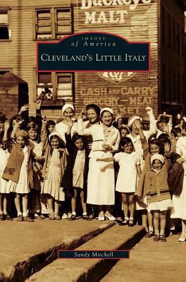 Cleveland's Little Italy 1531632572 Book Cover
