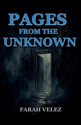 Pages From The Unknown B0GZ47QLMY Book Cover