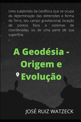 Geodésia - Origem e Evolução [Portuguese] B08B78NPLN Book Cover