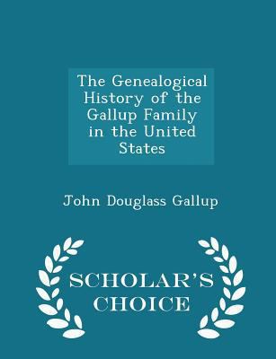 The Genealogical History of the Gallup Family i... 1297084268 Book Cover
