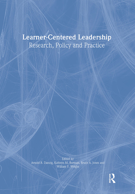 Learner-Centered Leadership: Research, Policy, ... 0805858431 Book Cover