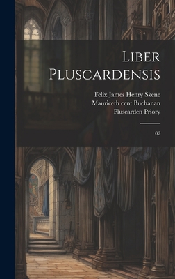 Liber pluscardensis: 02 [Latin] 1020798394 Book Cover