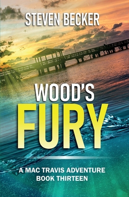 Wood's Fury: Action & Adventure in the Florida ... 1798273276 Book Cover