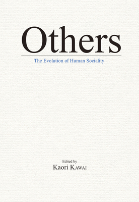 Others: The Evolution of Human Sociality 1925608832 Book Cover