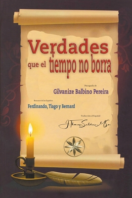 Verdades que el Tiempo no Borra [Spanish] B0C22Q3C7K Book Cover