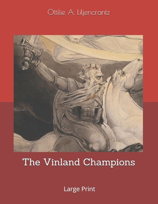 The Vinland Champions: Large Print 1695422198 Book Cover