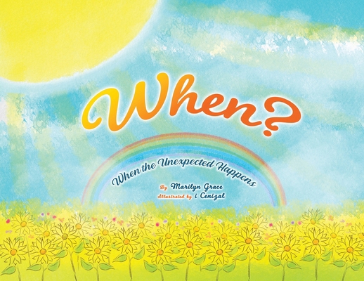 When?: When the Unexpected Happens 0228862124 Book Cover
