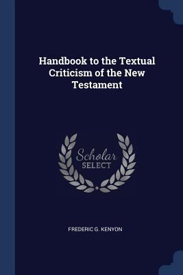 Handbook to the Textual Criticism of the New Te... 1376697025 Book Cover