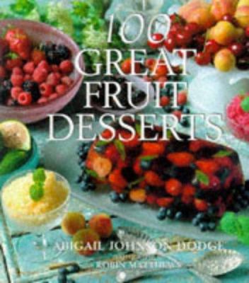 100 Great Fruit Desserts 0297822144 Book Cover
