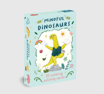 Mindful Dinosaurs: 30 Calming Activity Cards 1917366884 Book Cover