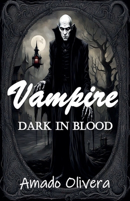 Vampire Dark In Blood B0GQXY6Q61 Book Cover