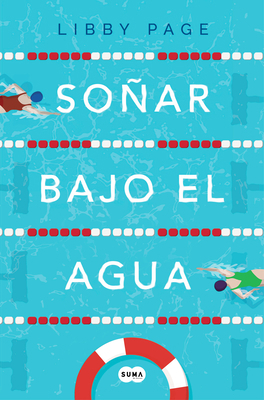 Soñar Bajo El Agua / The Lido [Spanish] 8491292330 Book Cover