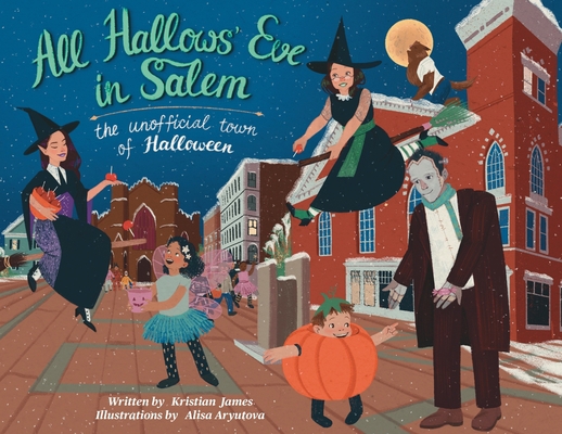 All Hallows' Eve in Salem the Unofficial Town o... 1943201757 Book Cover