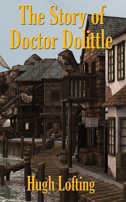 The Story of Doctor Dolittle 1515442829 Book Cover