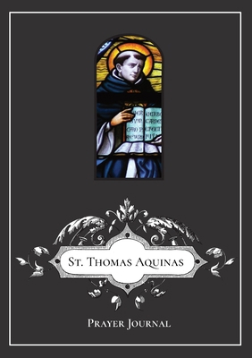 St. Thomas Aquinas Prayer Journal 1716891248 Book Cover