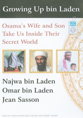 Growing Up Bin Laden: Osama's Wife and Son Take... 1400164079 Book Cover
