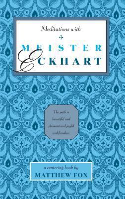 Meditations with Meister Eckhart 0939680041 Book Cover