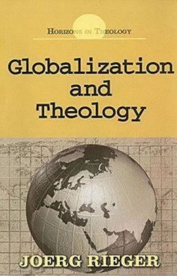Globalization and Theology 1426700652 Book Cover