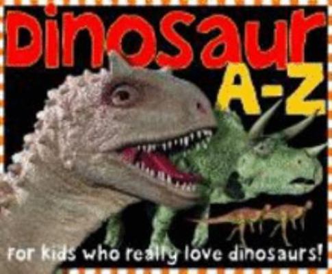 Dinosaur A-Z 1843323230 Book Cover