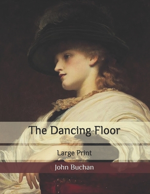 The Dancing Floor: Large Print B086Y6JNXB Book Cover